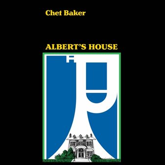 CHET BAKER - ALBERT&#039;S HOUSE (LP)