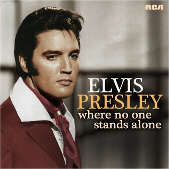ELVIS PRESLEY - WHERE NO ONE STANDS ALONE (LP)