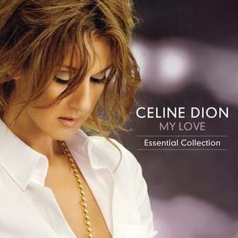 CELINE DION - MY LOVE, ESSENTIAL COLLECTION (2LP)