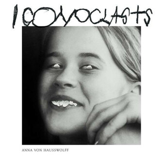 ANNA VON HAUSSWOLFF - ICONOCLASTS (LP)