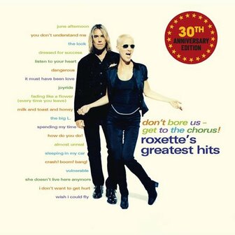 ROXETTE - GREATEST HITS / DON&#039;T BORE US (2LP)