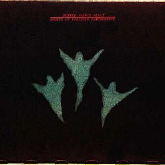 BONNIE PRINCE BILLY - GHOSTS OF AMERICAN PSYCHONAUTS (LP)