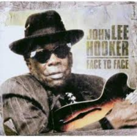 John Lee Hooker - Face To Face John Lee Hooker - Face To Face