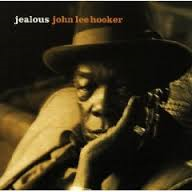 John Lee Hooker - Jealous John Lee Hooker - Jealous