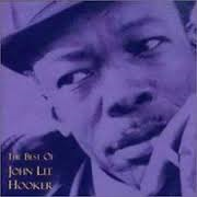John Lee Hooker - The Best Of John Lee Hooker - The Best Of