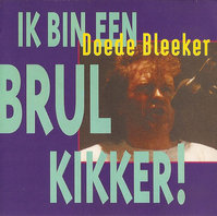 Doede Bleeker - Ik Bin Een Brulkikker! (CD) Doede Bleeker - Ik Bin Een Brulkikker! (CD)