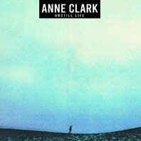 ANNE CLARK - UNSTILL LIFE (LP) ANNE CLARK - UNSTILL LIFE (LP)
