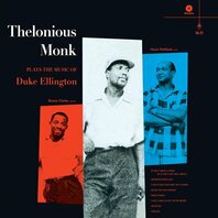 THELONIOUS MONK - PLAYS THE MUSIC OF DUKE ELLINGTON (LP) THELONIOUS MONK - PLAYS THE MUSIC OF DUKE ELLINGTON (LP)