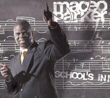 MACEO PARKER - SCHOOL'S IN (2LP)
