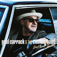 PAUL CARRACK & THE SWR BIG BAND - DON'T WAIT TOO LONG (LP) PAUL CARRACK & THE SWR BIG BAND - DON'T WAIT TOO LONG (LP)