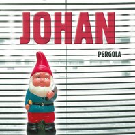 JOHAN - PERGOLA (LP) JOHAN - PERGOLA (LP)