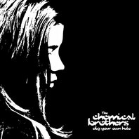 CHEMICAL BROTHERS - DIG YOUR OWN HOLE (2LP) CHEMICAL BROTHERS - DIG YOUR OWN HOLE (2LP)