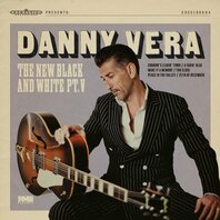 DANNY VERA - THE NEW BLACK AND WHITE PT. V (10" LP) DANNY VERA - THE NEW BLACK AND WHITE PT. V (10" LP)