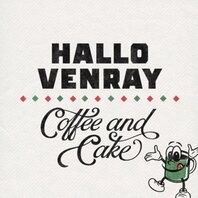 HALLO VENRAY - COFFEE AND CAKE (LP) HALLO VENRAY - COFFEE AND CAKE (LP)