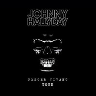 JOHNNY HALLYDAY - RESTER VIVANT TOUR (3LP) JOHNNY HALLYDAY - RESTER VIVANT TOUR (3LP)