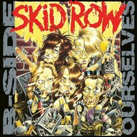 SKID ROW - B-SIDE OURSELVES (LP) SKID ROW - B-SIDE OURSELVES (LP)