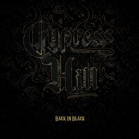 CYPRESS HILL - BACK IN BLACK (LP) CYPRESS HILL - BACK IN BLACK (LP)