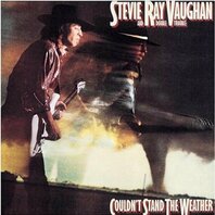 STEVIE RAY VAUGHAN - COULDN'T STAND THE WEATHER (2LP) STEVIE RAY VAUGHAN - COULDN'T STAND THE WEATHER (2LP)