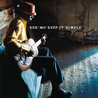 KEB'MO - KEEP IT SIMPLE (LP) KEB'MO - KEEP IT SIMPLE (LP)
