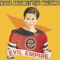 RAGE AGAINST THE MACHINE - EVIL EMPIRE (LP) RAGE AGAINST THE MACHINE - EVIL EMPIRE (LP)