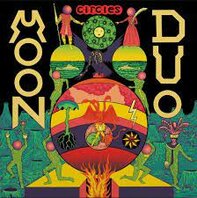MOON DUO - CIRCLES (LP) MOON DUO - CIRCLES (LP)