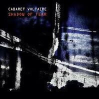 CABARET VOLTAIRE - SHADOW OF FEAR (2LP) CABARET VOLTAIRE - SHADOW OF FEAR (2LP)