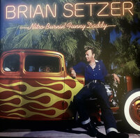 BRIAN SETZER - NITRO BURNIN' FUNNY DADDY (LP) BRIAN SETZER - NITRO BURNIN' FUNNY DADDY (LP)