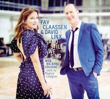 FAY CLAASSEN & DAVID LINX - AND STILL WE SING (LP) FAY CLAASSEN & DAVID LINX - AND STILL WE SING (LP)