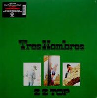 ZZ TOP - TRES HOMBRES (LP) ZZ TOP - TRES HOMBRES (LP)