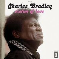 CHARLES BRADLEY - VICTIM OF LOVE (LP) CHARLES BRADLEY - VICTIM OF LOVE (LP)