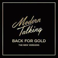 MODERN TALKING - BACK FOR GOLD (LP)
