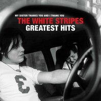 WHITE STRIPES - GREATEST HITS (LP)