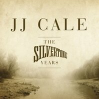 JJ CALE - THE SILVERTONE YEARS (2LP) JJ CALE - THE SILVERTONE YEARS (2LP)