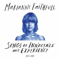 MARIANNE FAITHFULL - SONGS OF INNOCENCE AND EXPERIENCE (2LP) MARIANNE FAITHFULL - SONGS OF INNOCENCE AND EXPERIENCE (2LP)