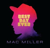 MAC MILLER - BEST DAY EVER (2LP) MAC MILLER - BEST DAY EVER (2LP)