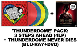 THUNDERDOME PACK: 3 STEPS AHEAD - IN THE NAME OF LOVE (4LP) + THUNDERDOME NEVER DIES (BLU-RAY+DVD) THUNDERDOME PACK: 3 STEPS AHEAD - IN THE NAME OF LOVE (4LP) + THUNDERDOME NEVER DIES (BLU-RAY+DVD)