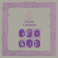 FAIRPORT CONVENTION - LIEGE & LIEF (LP) FAIRPORT CONVENTION - LIEGE & LIEF (LP)