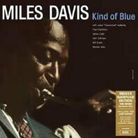 MILES DAVIS - KIND OF BLUE (LP-DELUXE GATEFOLD) MILES DAVIS - KIND OF BLUE (LP-DELUXE GATEFOLD)
