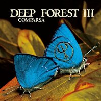 DEEP FOREST III - COMPARSA (LP) DEEP FOREST III - COMPARSA (LP)