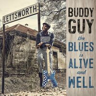 BUDDY GUY - THE BLUES IS ALIVE AND WELL (2LP) BUDDY GUY - THE BLUES IS ALIVE AND WELL (2LP)