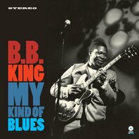 BB KING - MY KIND OF BLUES (LP) BB KING - MY KIND OF BLUES (LP)