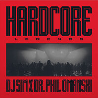 DJ SIM VS PHIL OMANSKI - HARDCORE LEGENDS (12"/BLACK) DJ SIM VS PHIL OMANSKI - HARDCORE LEGENDS (12"/BLACK)