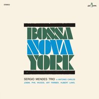 SERGIO MENDES TRIO - BOSSA NOVA YORK (LP) SERGIO MENDES TRIO - BOSSA NOVA YORK (LP)