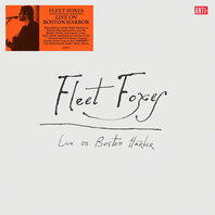 FLEET FOXES - LIVE ON BOSTON HARBOR (3LP) FLEET FOXES - LIVE ON BOSTON HARBOR (3LP)
