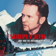 SIMPLY RED - LOVE AND THE RUSSIAN WINTER (LP) SIMPLY RED - LOVE AND THE RUSSIAN WINTER (LP)