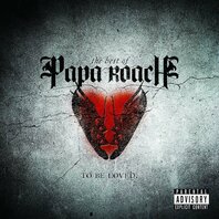 PAPA ROACH - THE BEST OF: TO BE LOVED (2LP) PAPA ROACH - THE BEST OF: TO BE LOVED (2LP)