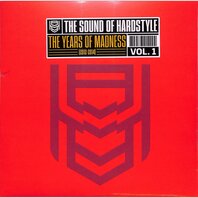SOUND OF HARDSTYLE - THE YEARS OF MADNESS VOL. 1 (LP) SOUND OF HARDSTYLE - THE YEARS OF MADNESS VOL. 1 (LP)