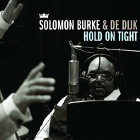 SOLOMON BURKE & DE DIJK - HOLD ON TIGHT (LP) SOLOMON BURKE & DE DIJK - HOLD ON TIGHT (LP)