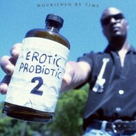NOURISHED BY TIME - EROTIC PROBIOTIC 2 (LP) NOURISHED BY TIME - EROTIC PROBIOTIC 2 (LP)
