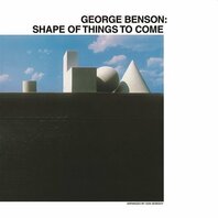 GEORGE BENSON - SHAPE OF THINGS TO COME (LP) GEORGE BENSON - SHAPE OF THINGS TO COME (LP)